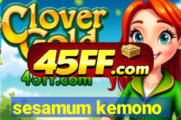 sesamum kemono